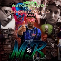MEGA AUTOMOTIVO - VEM BOQUETANDO O PAU - JOGA NOVINHA E BALANÇA (feat. MC Toy) - Single - DJ MB Original