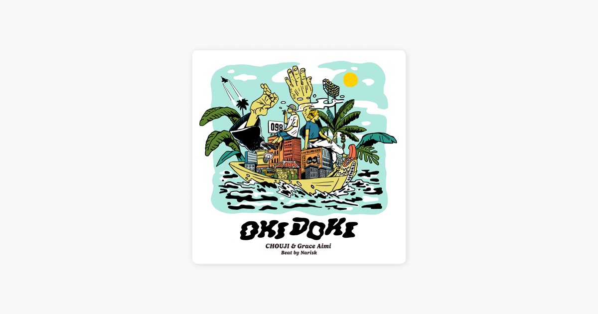 OKI DOKI - Bigknot Records, CHOUJI & Grace Aimiの曲 - Apple Music