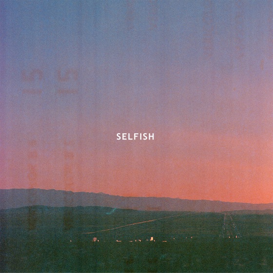 Cover artwork for Selfish (feat. Samana)