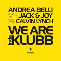 We Are Indaklubb (feat. Calvin Lynch) - Single - Andrea Belli & Jack & Joy
