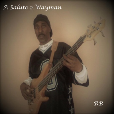 A Salute 2 Wayman - Single
