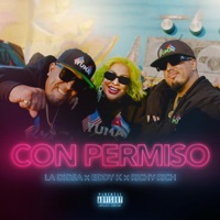 Con Permiso (feat. La Diosa) - Single - Eddy K & Richy Rich