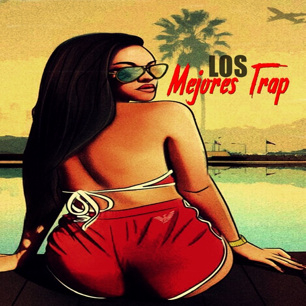 Los Mejores Trap