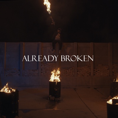 Already Broken (feat. Rayd) - Single