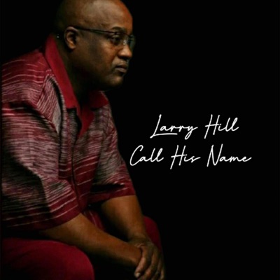 Call His Name (feat. Sonny Brown) - Single