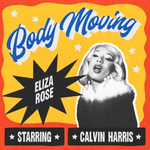 Eliza Rose & Calvin Harris - Body Moving - Line Dance Music