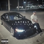 Lately - Single