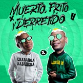 Muerto, frito y derretido (feat. David Calzado y su Charanga Habanera) artwork