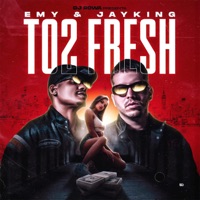 To2 Fresh - Single - djrowa & Emy & Jay King