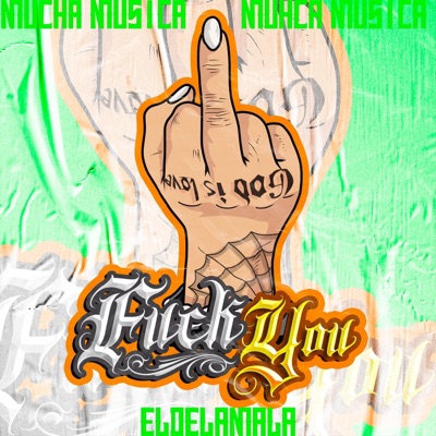 FuckYou, ElDeLaMala - Single