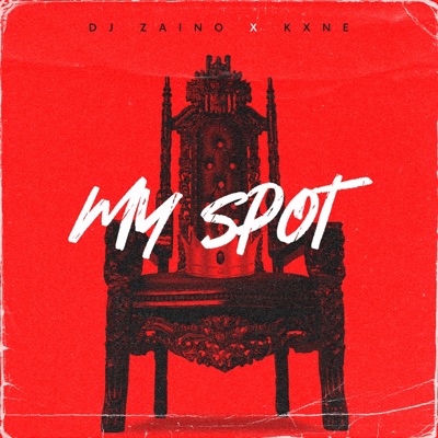 My Spot (feat. KXNE) - Single