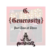 G. (Generosity) Part Two of Three - Single - Mindbender Supreme