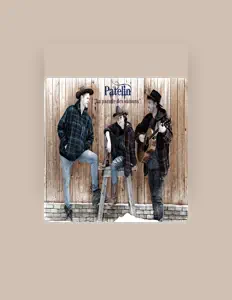 收听 Patelin、观看音乐视频、阅读小传、查看巡演日期等 ！