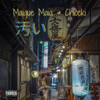 汚い - Single - Maique Maia & Chiocki