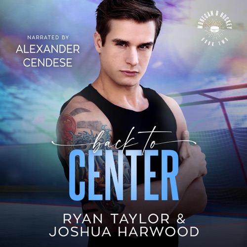 Back to Center: Mohegan U Hockey, Book 2 (Unabridged) cover