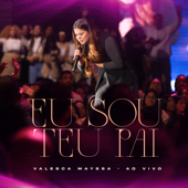 Eu Sou Teu Pai (Ao Vivo) - Valesca Mayssa &amp; Todah Music Cover Art