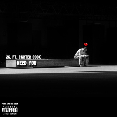 Need You (feat. Carter Cook) - Single
