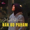 Nan Ko Paham - Single