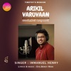 Arikil Varuvaan - Single