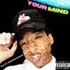 Your Mind (feat. itsonlyreal) - Single