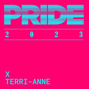 Pride 2023: Terri-Anne (DJ Mix)