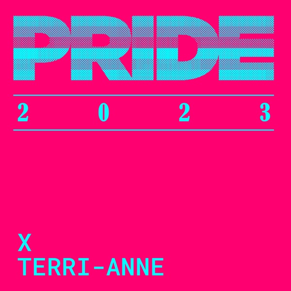 Pride 2023: Terri-Anne (DJ Mix)