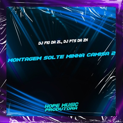Montagem Solte Minha Camisa 2 - Single