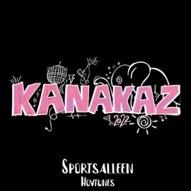 Kanakaz 2022 Sportsalleen & Hovtunes