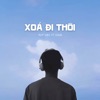 Xoá Đi Thôi - Single