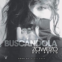 Buscándola - Single - Zawezo Del'patio