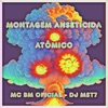 Montagem Anseticida Atômico - Single