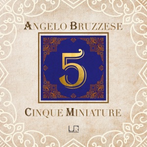 Bruzzese: Cinque Miniature - EP