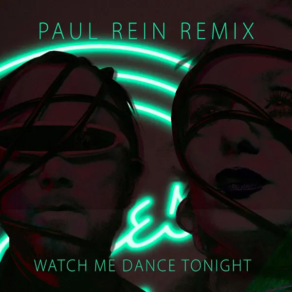 Watch Me Dance Tonight (Paul Rein Remix) cover