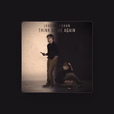 Listen to Jordan Cohan, watch music videos, read bio, see tour dates & more!