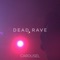 Dead Rave - CAROUSEL lyrics