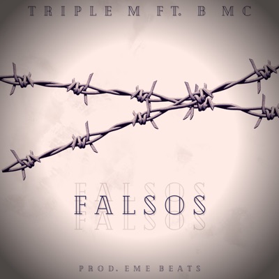 Falsos (feat. B. MC) - Single