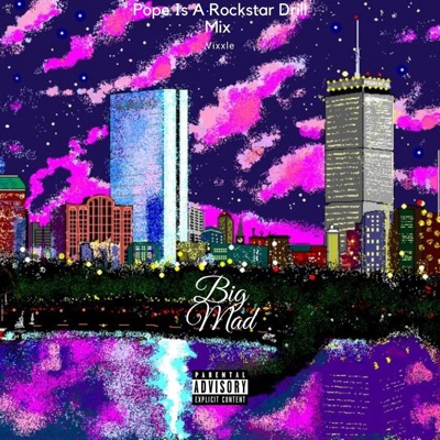 Pope Is a Rockstar Drill Mix (Big Mad) - Single