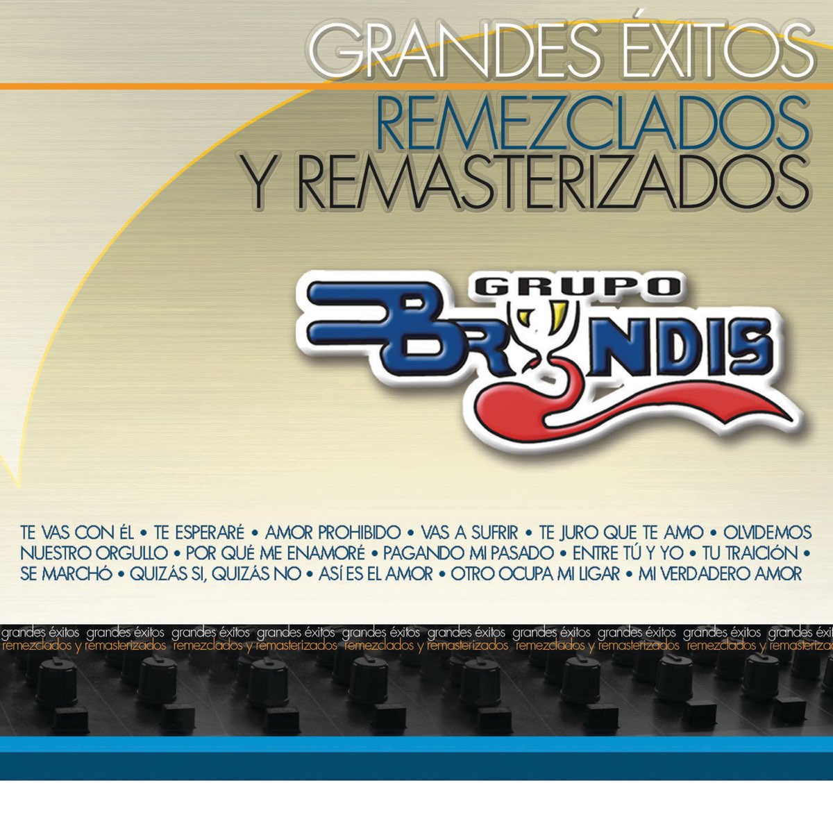 Grandes Éxitos Remezclados y Masterizados” álbum de Grupo Bryndis en