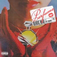 Perfume - Single - Ojos Wu & Lic Dabi