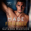 Made for Romeo: Made For Series, Book 4 (Unabridged) - Natasha Madison