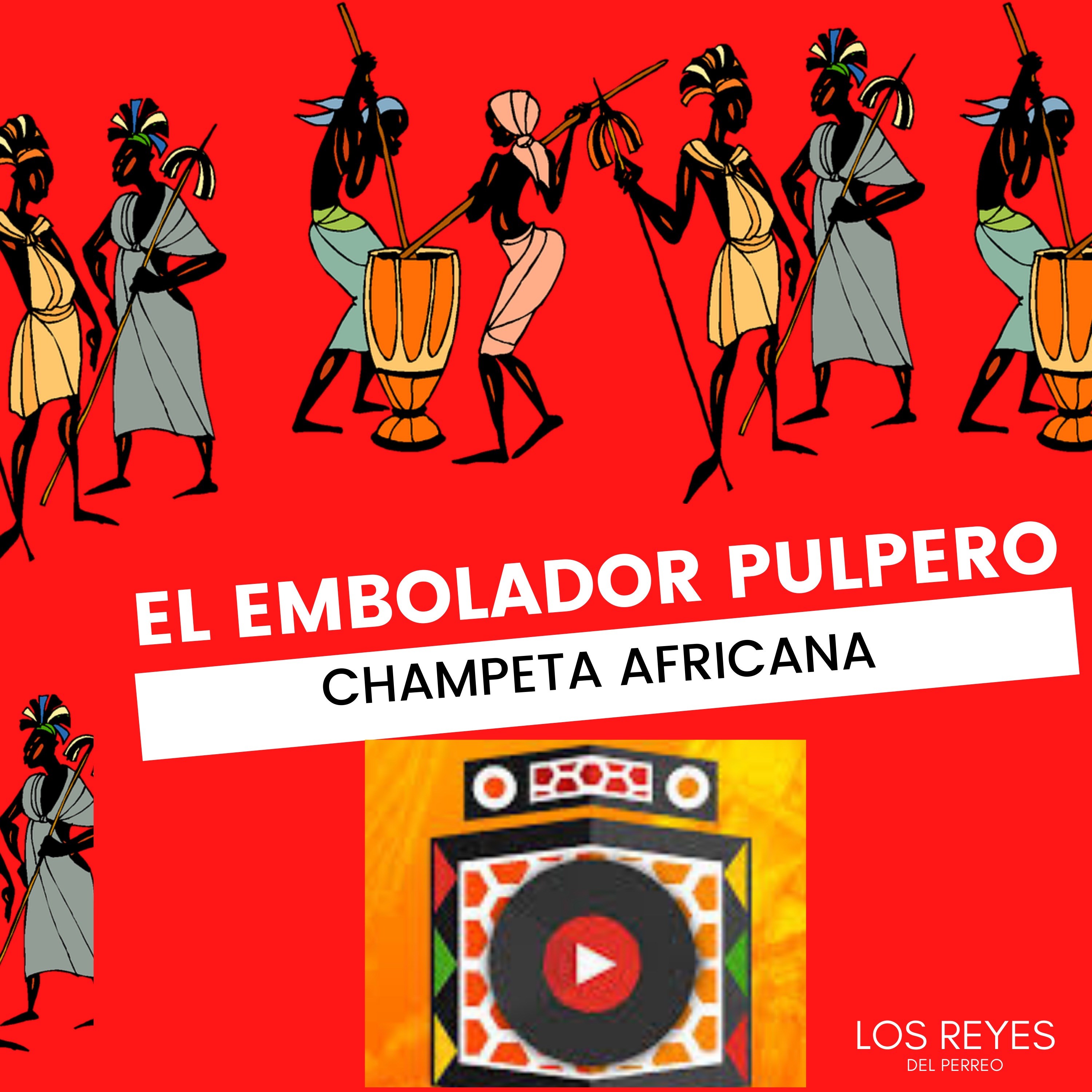 El Embolador Pulpero - Single