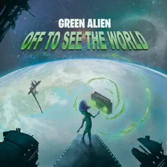 Off to See the World by Green Alien album reviews, ratings, credits