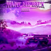 Want Me Back - Single - Derron