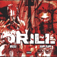 Drill (feat. Bfizzle) - Single - Kapp.flapp