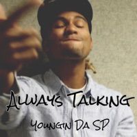 Always Talking - Single - Youngin Da Sp