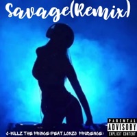 Savage (feat. Lonzo Prudence) [Remix] - Single - J-Killz The Prince