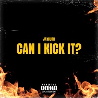 Can I Kick It? - Single - Jayhurd