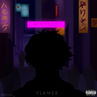 Blessed - EP - Flamee