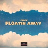 Floatin Away Freestyle - Single