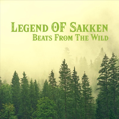 Legend of Sakken: Beats From the Wild - EP